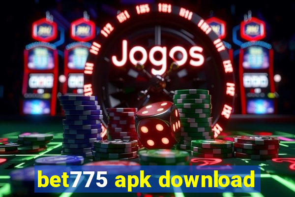 bet775 apk download